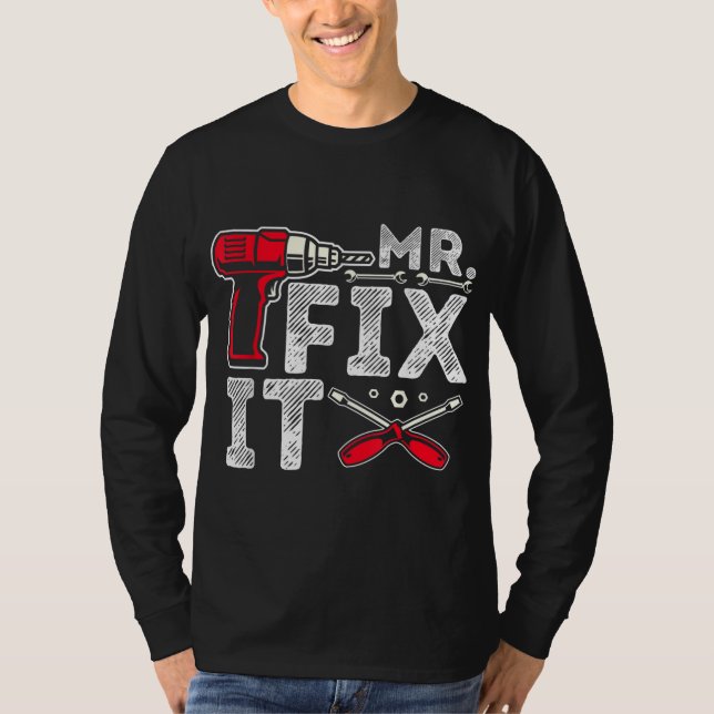 Mr Break It Mr. Fix It Funny Vater & Son Matching  T-Shirt (Vorderseite)