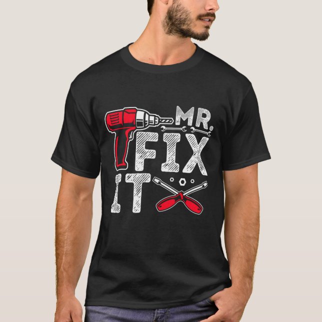 Mr Break It Mr. Fix It Funny Vater & Son Matching  T-Shirt (Vorderseite)