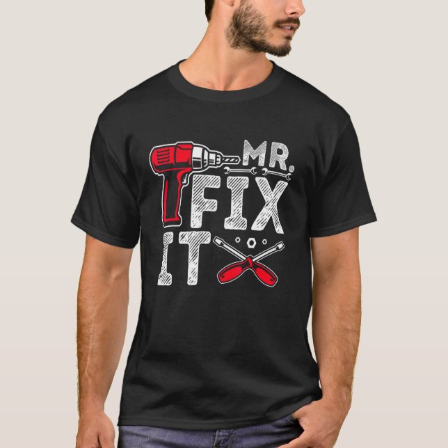 Mr Break It Mr. Fix It Vater & Son Matching Vaters T-Shirt (Vorderseite)