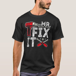 Mr Break It Mr. Fix It Vater & Son Matching Vaters T-Shirt