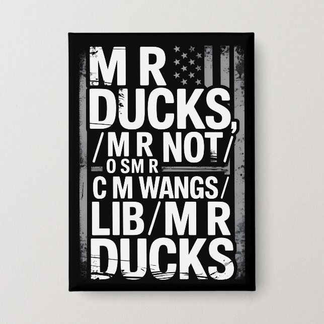 MR Ducks Lustiger Phonetischer Witz Distressed Ame Button (Vorderseite)