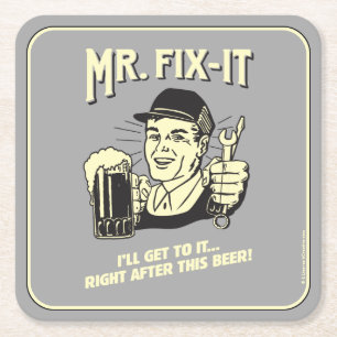 Mr. Fixit: Nach diesem Bier Rechteckiger Pappuntersetzer