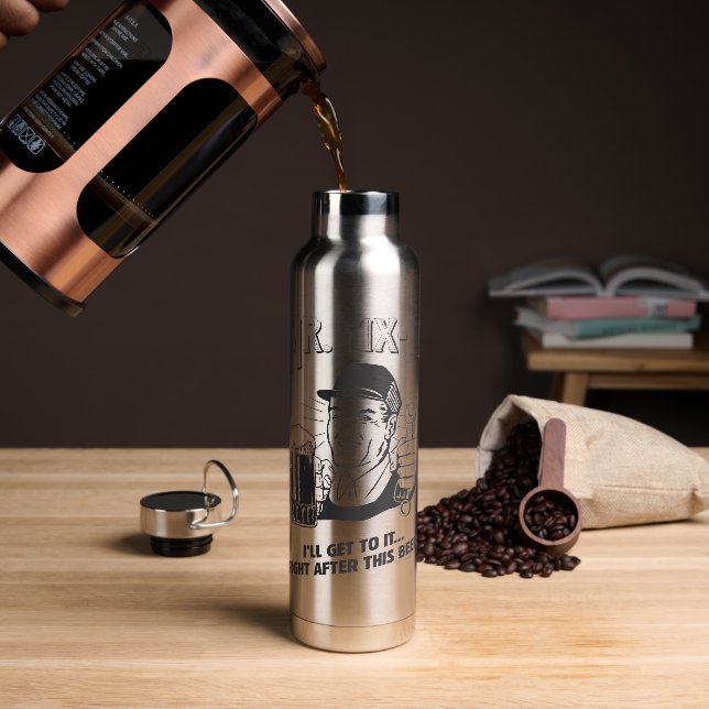 Mr. Fixit: Nach diesem Bier Trinkflasche (Kaffee)