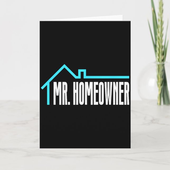 Mr. Homeowner First Time Homeowner Housewarming  Karte (Vorderseite)