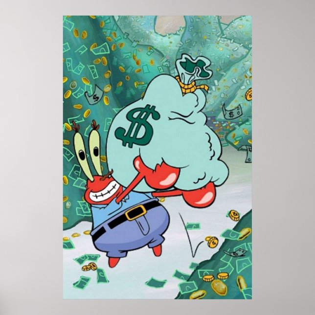Mr Krabs money meme Poster (Vorne)