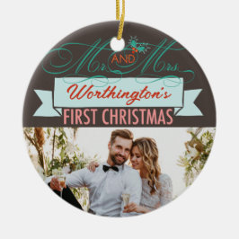 Mr & Mrs. First Christmas Mistletoes Foto Wedding Keramikornament
