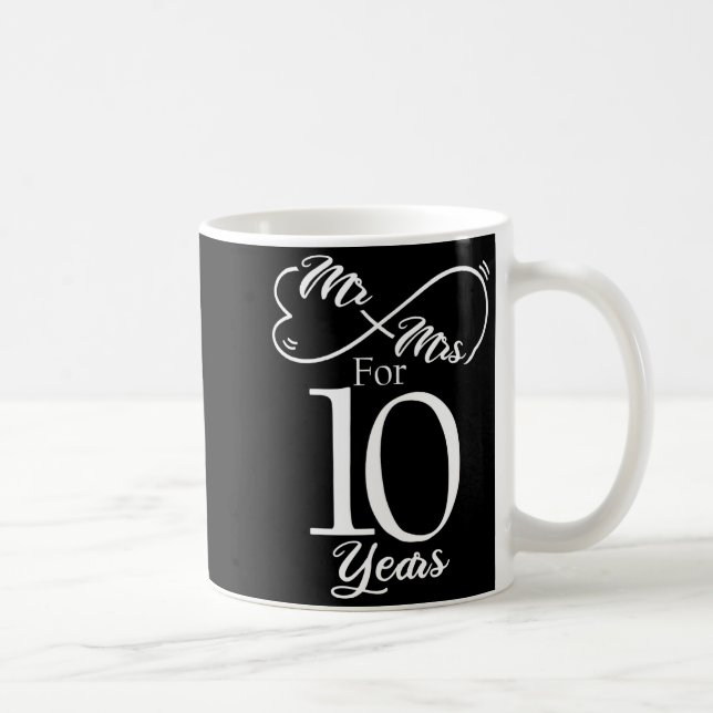 Mr Mrs For 10 Years 1st Wedding Anniversary  Kaffeetasse (Rechts)