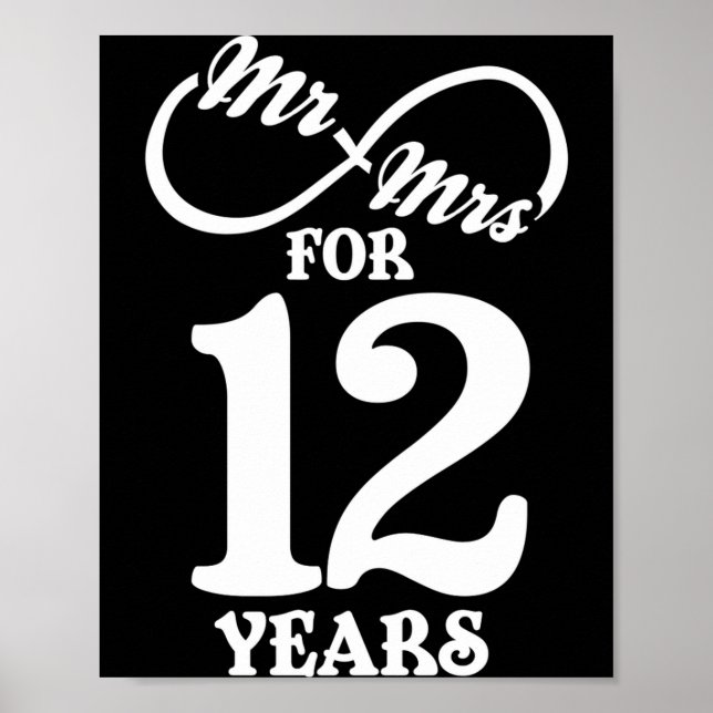 Mr Mrs For 12 Years 1st Wedding Anniversary  Poster (Vorne)