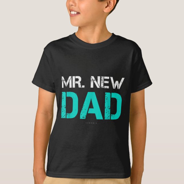Mr. New Dad . Funny New Dad Tee Shirts  (Vorderseite)