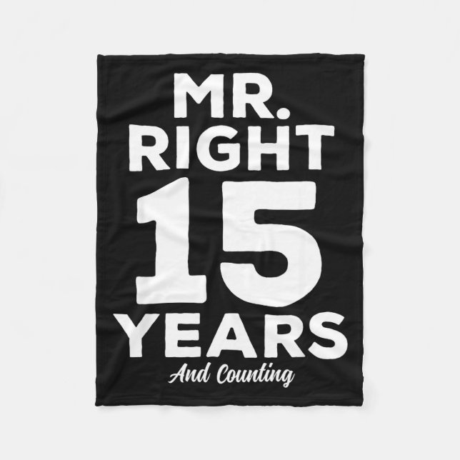 Mr. Right 15 Years Wedding Anniversary Funny Match Fleecedecke (Vorderseite)