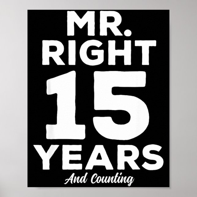 Mr. Right 15 Years Wedding Anniversary Funny Match Poster (Vorne)
