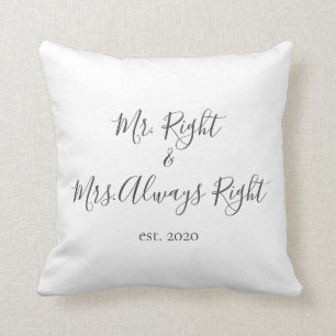 Mr Right & Mrs Always Right Pillow für Paare Kissen