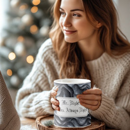 Mr Right & Mrs Always Right Silver Bling Luxe Glam Verwandlungstasse