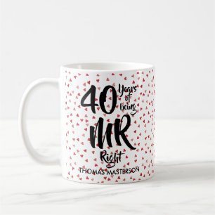 Mr. Right und Mrs Always Right Fun 40 Jahre Jubilä Kaffeetasse