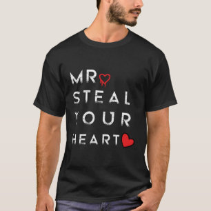 Mr. Steal Your He for Toddlers's Day T-Shirt