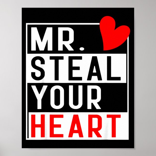 Mr Steal Your Heart For Boys Toddlers Valentine's  Poster (Vorne)
