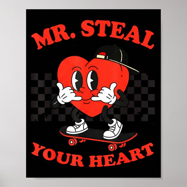 Mr Steal Your Heart For Boys Toddlers Valentine's  Poster (Vorne)