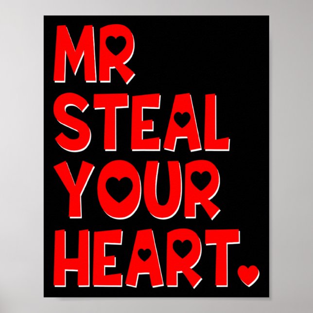 Mr Steal Your Heart Funny Valentines Day Boys Men  Poster (Vorne)