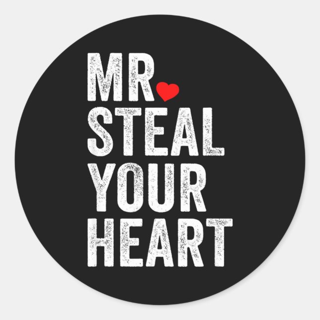 Mr. Steal Your Heart Funny Valentines Day Men’s  Runder Aufkleber (Vorderseite)