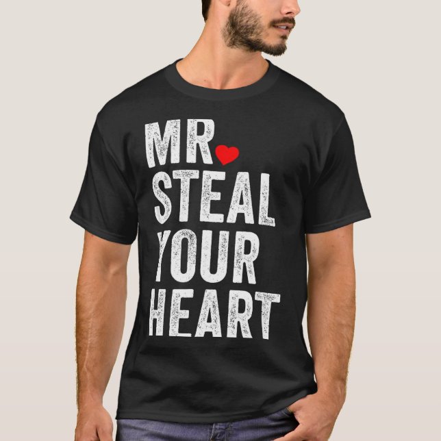Mr. Steal Your Heart Funny Valentines Day Men’s  T-Shirt (Vorderseite)