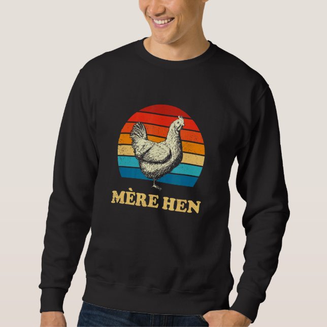 Mre Hen Chicken Mama Chicken Whisperer Sweatshirt (Vorderseite)