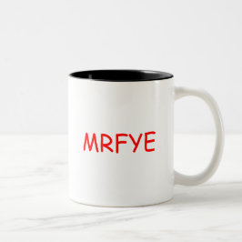 MRFYE-Tasse (Stil 1) Zweifarbige Tasse