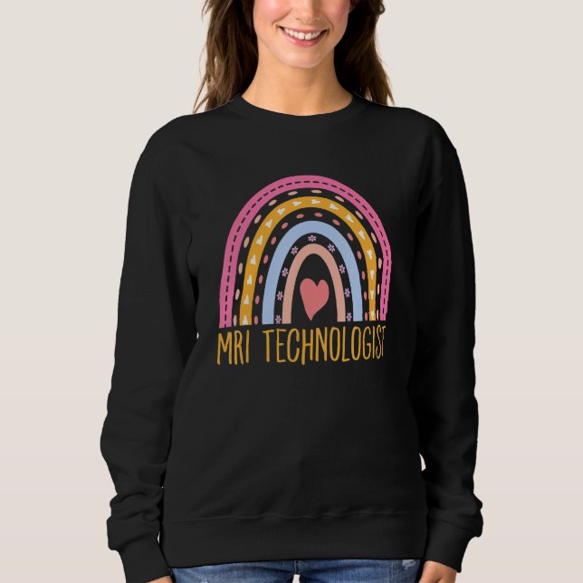 MRI Radiology Radiologic Rainbow Technologist MRI  Sweatshirt (Vorderseite)