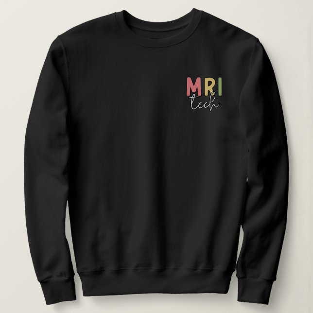 MRI Tech | Geschenke von MRT-Technologen Sweatshirt (Design vorne)