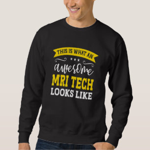 MRI-Tech-Job-Titel Mitarbeiter Lustiger Arbeiter B Sweatshirt