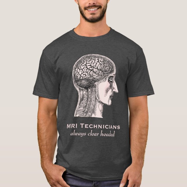 MRI Techniker: Immer klares vorangegangen - T-Shirt (Vorderseite)