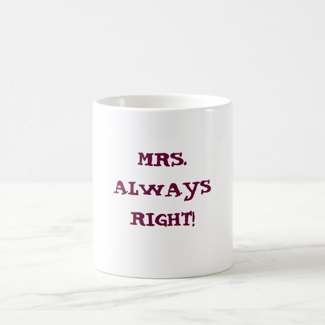 MRS.ALWAYS BERICHTIGEN! coffe Tasse (Mittel)