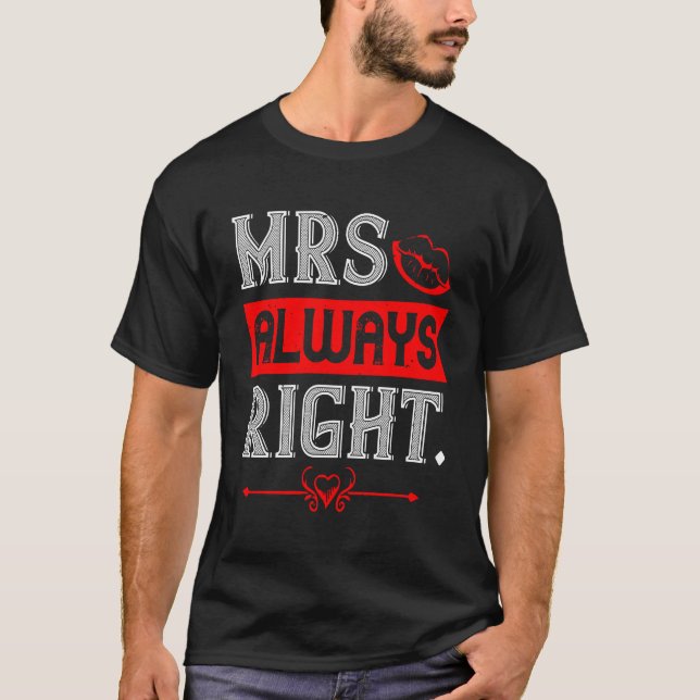 Mrs. Always right - Bold and Fun Typografy Design T-Shirt (Vorderseite)