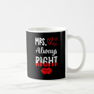 Mrs Always Right Bride Kaffeetasse