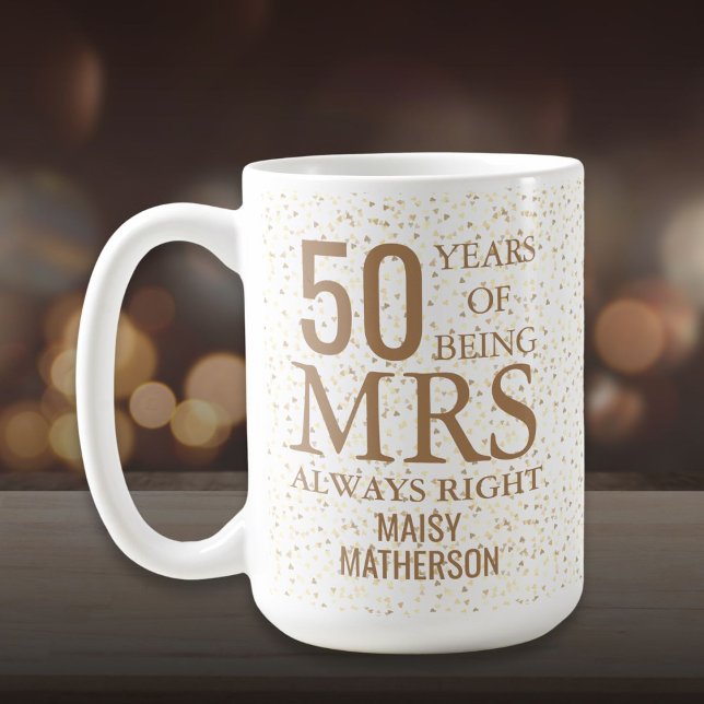 Mrs Always Right Fun 50 Jahre Jubiläum Gold Hearts Kaffeetasse (Mrs Always Right Fun 50th Anniversary Gold Hearts Coffee Mug)