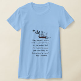 Mrs. Columbus - Ein MisterP-Shirt T-Shirt