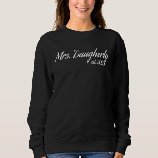 Mrs DAUGHERTY 2023 new bride bridal shower wedding Sweatshirt