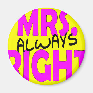 MRS. IMMER RECHTE T - SHIRT UND GIFTS MAGNET