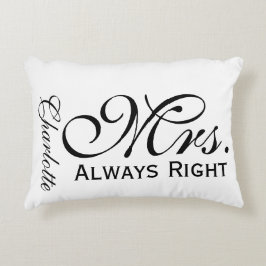 Mrs. Immer right Scroll Text schwarz und weiß Dekokissen
