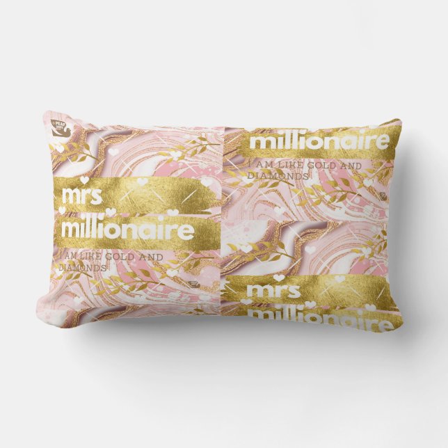 mrs. millionaire© Ich bin wie Gold und Diamanten!  Lendenkissen (Vorderseite)