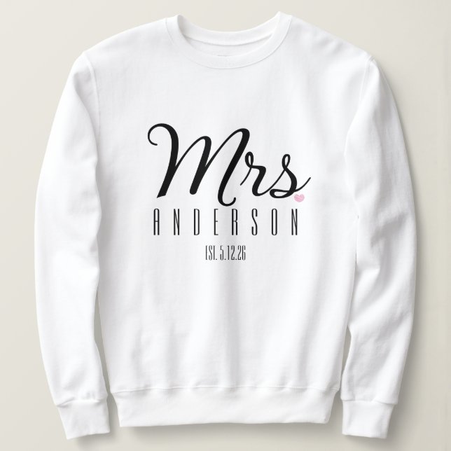 Mrs Modern Script Custom Wedding Date Newlywed  Sweatshirt (Design vorne)