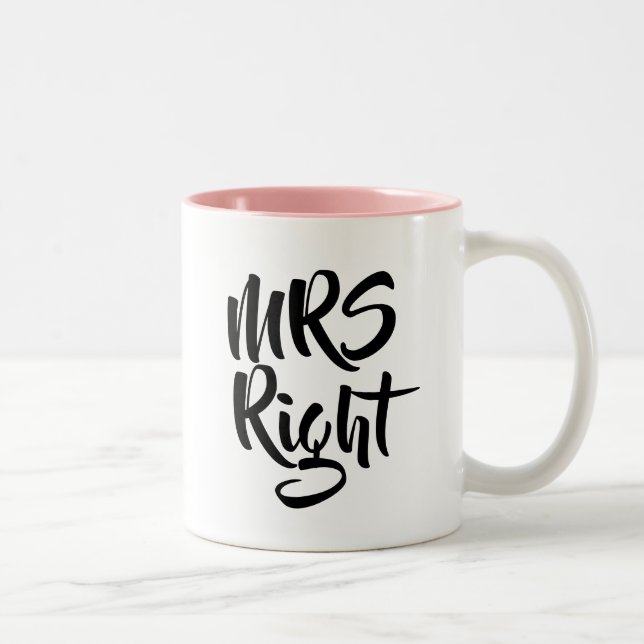 Mrs Right Anniversary Wedding Valentines Zweifarbige Tasse (Rechts)