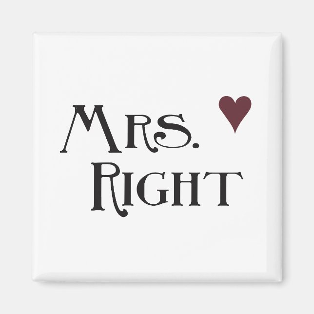 Mrs. Right Magnet (Vorne)
