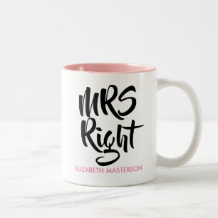 Mrs Right Personalisiert Name Fun Zweifarbige Tasse