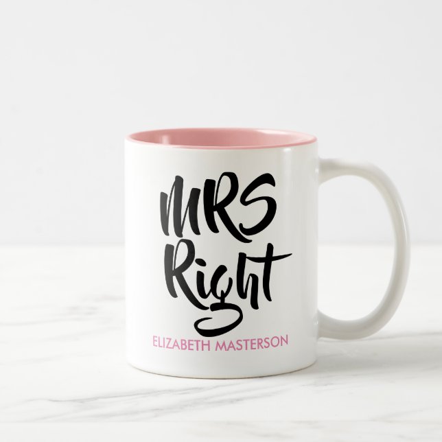 Mrs Right Personalisiert Name Fun Zweifarbige Tasse (Rechts)