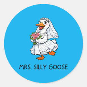 Mrs Silly Goose Hochzeit Junggesellinnenabschied L Runder Aufkleber