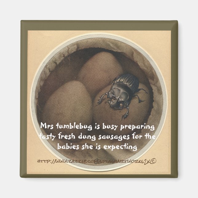 "Mrs Tumblebugs Dung Sausages" Magnet (Vorne)