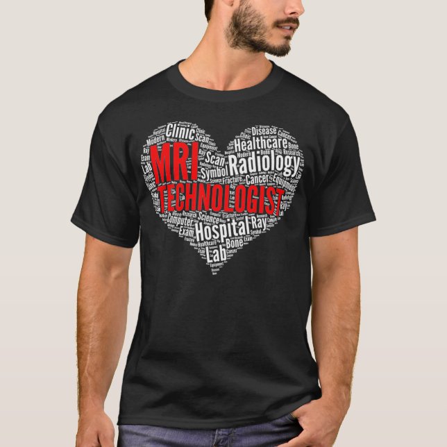 MRT-Technologe Herz Form Word Cloud Design Krass T-Shirt (Vorderseite)