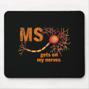 MS setzen meine Nerven ein Multiple Sklerose Bewus Mousepad