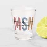 MSN Master of Science in Nursing Abschluss Schnapsglas<br><div class="desc">MSN Master of Science in Nursing Abschluss | Krankenpflege Schule NP Abschluss Geschenke!</div>