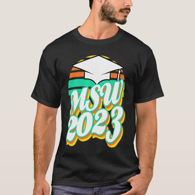 MSW Masters Degree Social Work Worker Graduation 2 T-Shirt (Vorderseite)